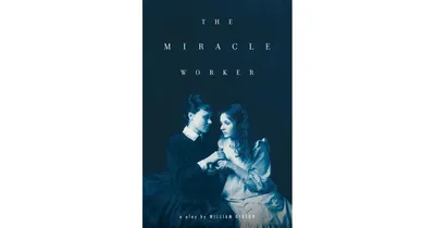 The Miracle Worker by William Gibson (2)