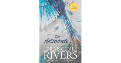 The Masterpiece by Francine Rivers