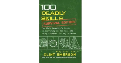 100 Deadly Skills- Survival Edition