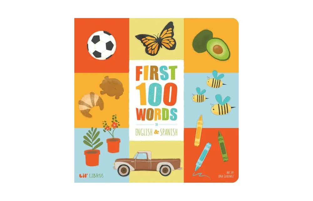 Barnes & Noble First 100 Words in English and Spanish by Ana Godinez