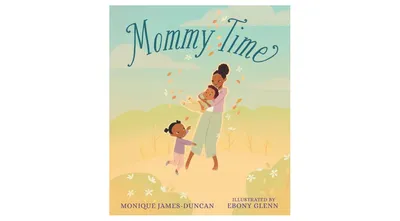 Mommy Time by Monique James