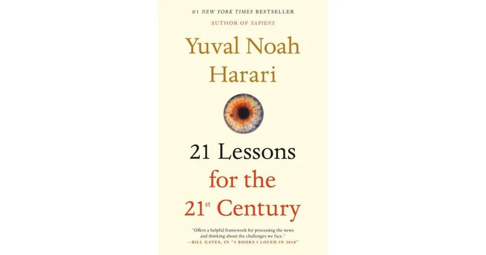 21 Lessons for the 21st Century by Yuval Noah Harari