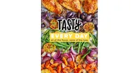 Tasty Every Day- All of the Flavor, None of the Fuss (An Official Tasty Cookbook) by Tasty