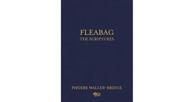 Fleabag- The Scriptures by Phoebe Waller