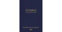 Fleabag- The Scriptures by Phoebe Waller