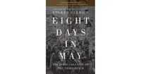 Eight Days in May