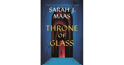 Throne of Glass (Throne of Glass Series #1) by Sarah J. Maas