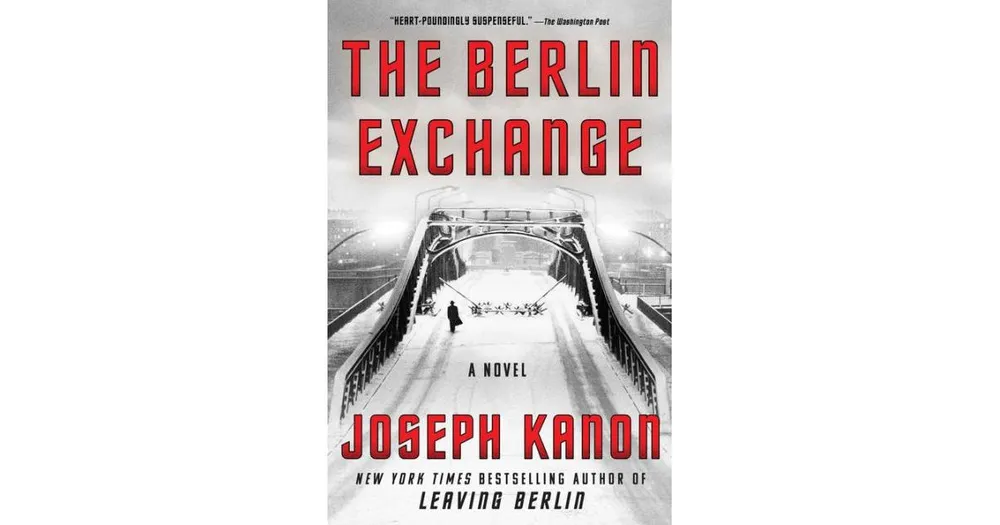 The Berlin Exchange- A Novel by Joseph Kanon