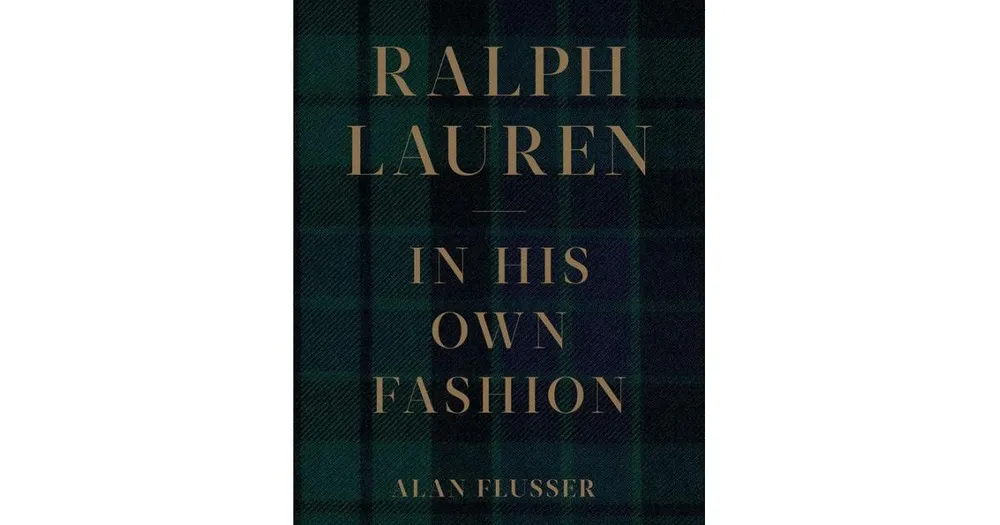 Ralph Lauren: In His Own Fashion by Flusser, Alan