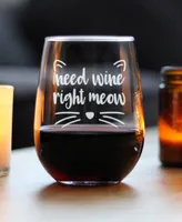 Bevvee Need Wine Right Meow Funny Cat Gifts Stem Less Wine Glass, 17 oz