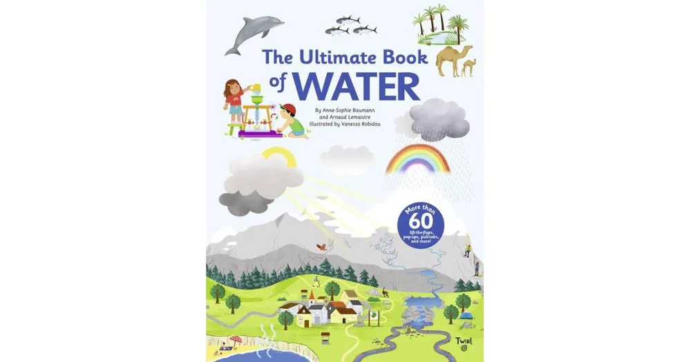 The Ultimate Book of Water by Anne