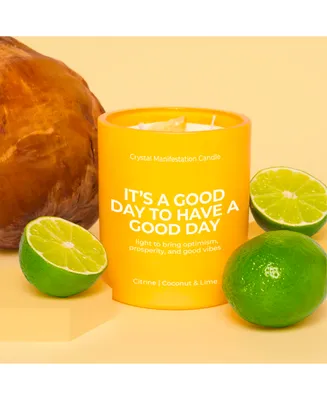 It's A Good Day to Have a Good Day Crystal Manifestation Candle - Coconut and Lime with Citrine