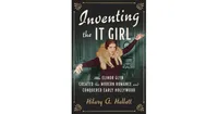 Inventing The It Girl