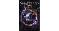 The Shattered City by Lisa Maxwell