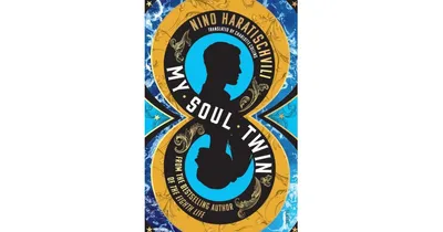 My Soul Twin by Nino Haratischvili