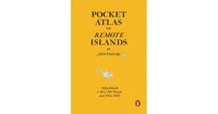 Pocket Atlas of Remote Islands