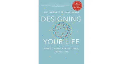 Designing Your Life - How to Build a Well