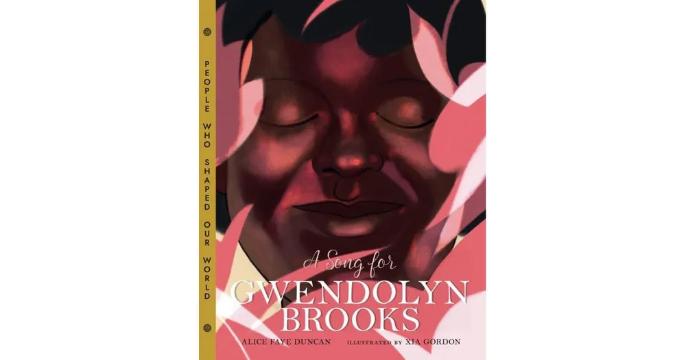 A Song for Gwendolyn Brooks by Alice Faye Duncan