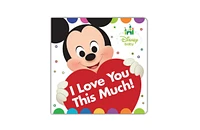 I Love You This Much Disney Baby by Disney Books