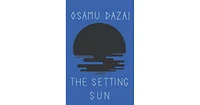 The Setting Sun by Osamu Dazai