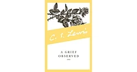 A Grief Observed by C. S. Lewis