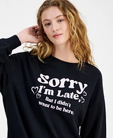 Rebellious One Juniors' Sorry I'm Late Graphic Sweatshirt