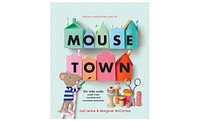 Barnes & Noble Mousetown: 30+ Kids Crafts Made from Recycled and Everyday Materials by Jodi Levine