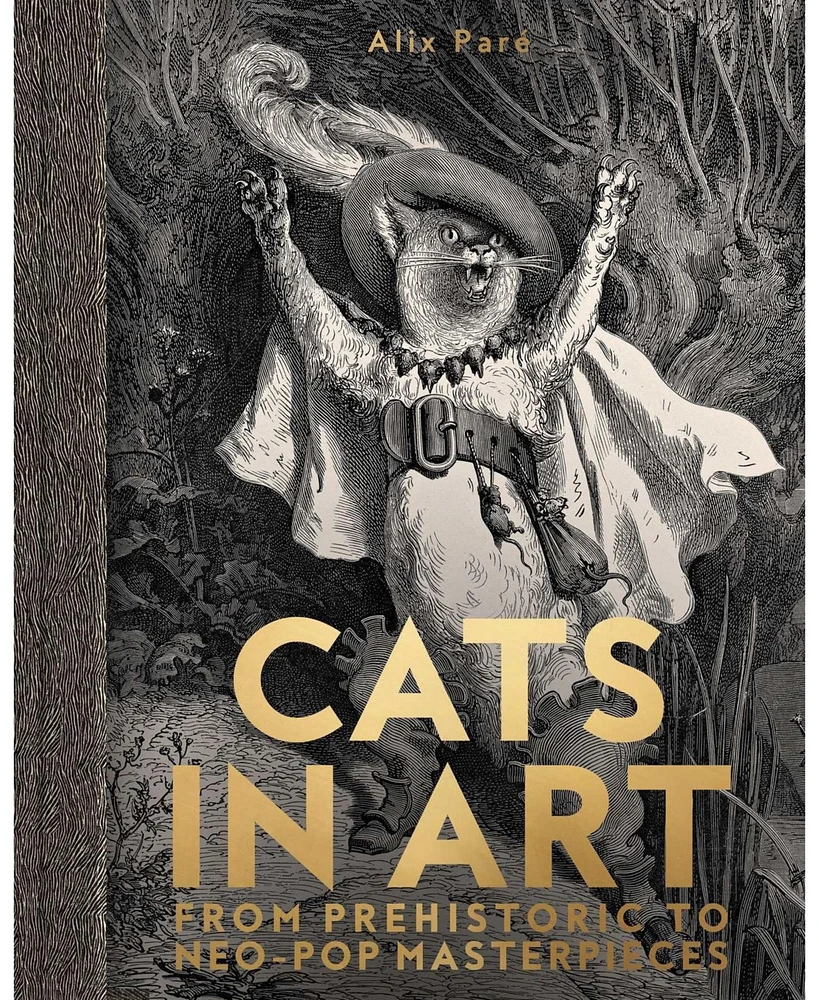 Barnes & Noble Cats in Art: From Prehistoric to Neo-Pop Masterpieces by Alix Pari