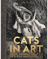 Barnes & Noble Cats in Art: From Prehistoric to Neo-Pop Masterpieces by Alix Pari