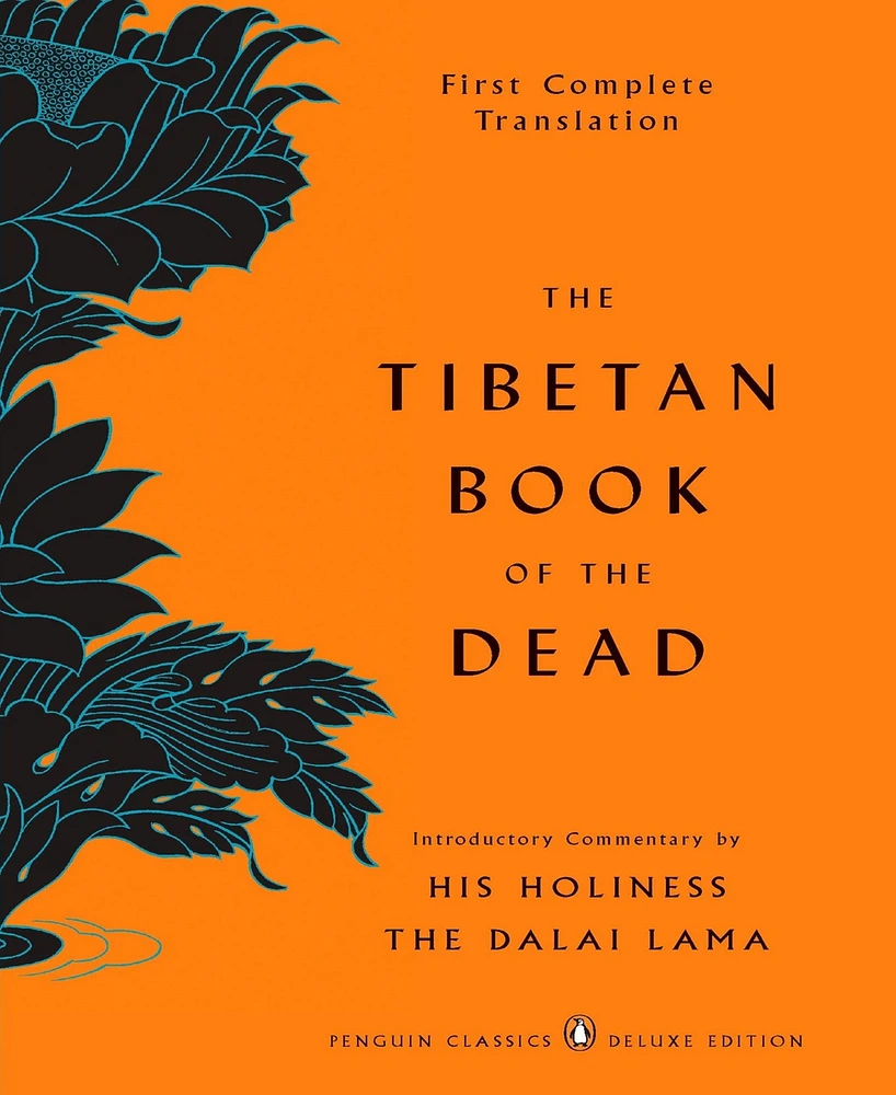 The Tibetan Book of the Dead- First Complete Translation (Penguin Classics Deluxe Edition) by Gyurme Dorje