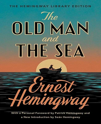 The Old Man and the Sea (The Hemingway Library Edition) by Ernest Hemingway