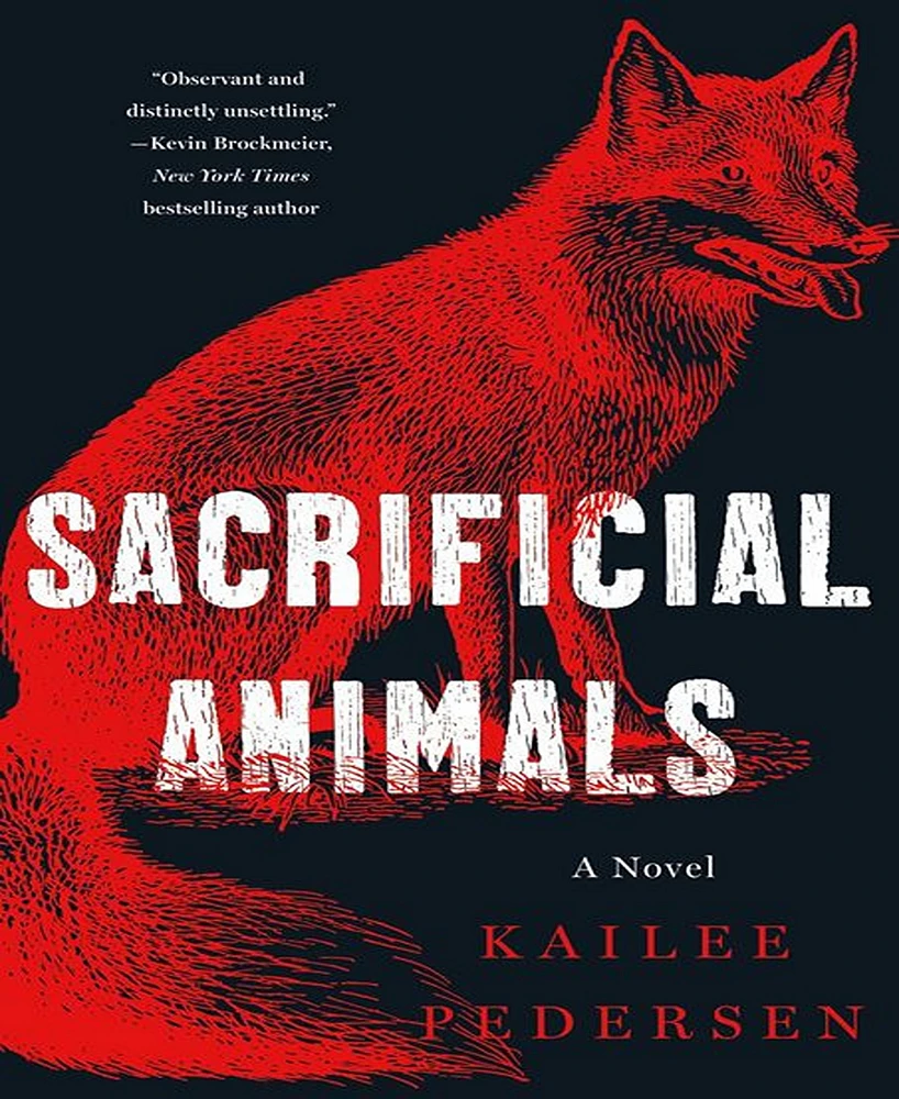 Barnes & Noble Sacrificial Animals: A Novel by Kailee Pedersen