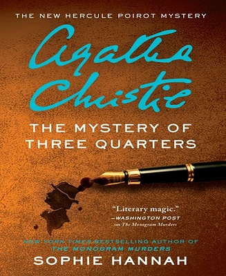 The Mystery of Three Quarters (Hercule Poirot Series) by Sophie Hannah