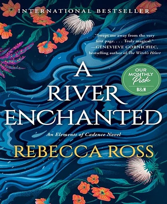 A River Enchanted: A Novel by Rebecca Ross