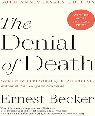 The Denial of Death by Ernest Becker