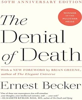 The Denial of Death by Ernest Becker