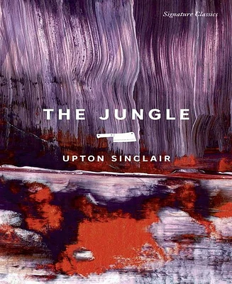 The Jungle Barnes Noble Signature Classics by Upton Sinclair