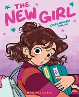 Barnes & Noble The New Girl: A Graphic Novel The New Girl 1 by Cassandra Calin