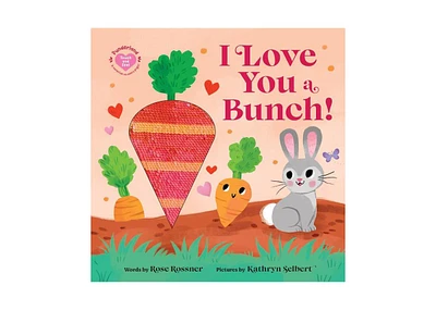 Barnes & Noble I Love You a Bunch by Rose Rossner