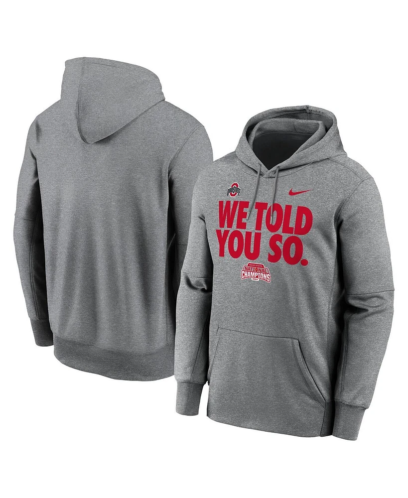 Nike Men's Heather Gray Ohio State Buckeyes College Football Playoff 2024 National Champions We Told You So Pullover Hoodie