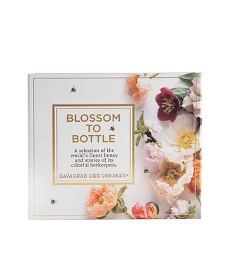 Savannah Bee Company Blossom to Bottle Book of Honey