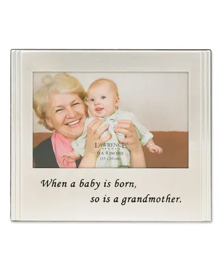Lawrence Frames When A Baby Is Born So Is A Grandmother Silver Plated Picture Frame - 6" x 4"