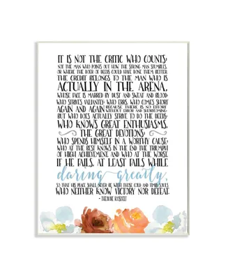 Stupell Industries It Is Not The Critic Who Counts Roosevelt Floral Quote, 10" L x 15" H