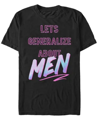 Fifth Sun Men's Lets Generalize About Men Short Sleeve T- shirt