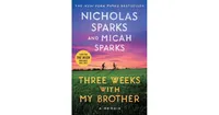 Three Weeks with My Brother by Nicholas Sparks
