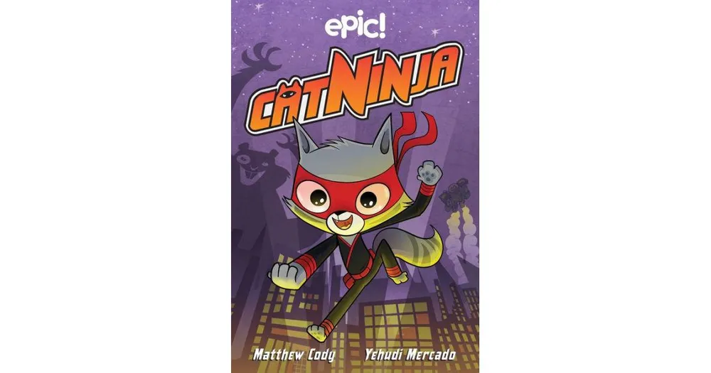 Cat Ninja by Matthew Cody