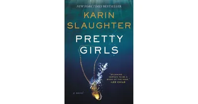 Pretty Girls By Karin Slaughter