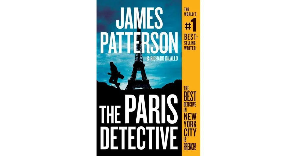 The Paris Detective By James Patterson