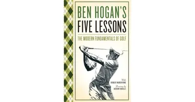 Ben Hogan's Five Lessons