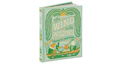 The Wind in the Willows (Barnes & Noble Collectible Editions) by Kenneth Grahame